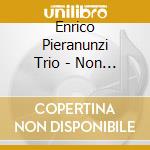 Enrico Pieranunzi Trio - Non Man'S Land cd musicale di Enrico Pieranunzi Trio