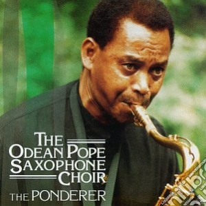 Odean Pope Saxophone - The Ponderer cd musicale di Odean pope saxophone