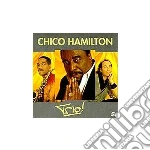 Chico Hamilton - Trio! cd