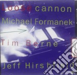 Formanek/berne/hirsh - Loose Cannon