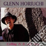 Glenn Horiuchi - Calling Is It And Now cd
