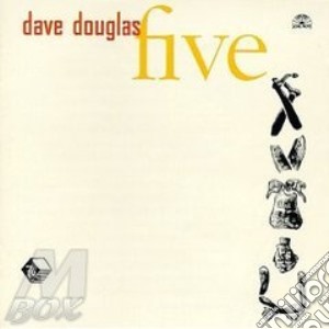 Dave Douglas - Five cd musicale di Dave Douglas