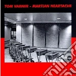 Tom Varner - Martian Heartache cd