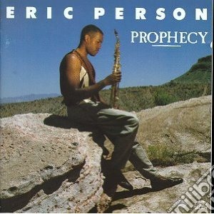 Eric Person - Prophecy cd musicale di Eric Person