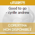 Good to go - cyrille andrew cd musicale di The andrew cyrille trio