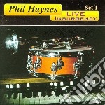 Phil Haynes - Live Insurgency - Set 1