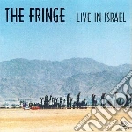 Fringe - Live In Israel cd