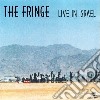 Fringe - Live In Israel cd