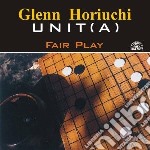 Glenn Horiuchi Unit - Fair Play