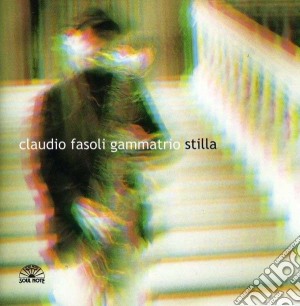 Claudio Fasoli Gamma Trio - Stilla cd musicale di Claudio Fasoli Gamma