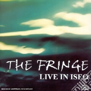 Fringe - Live In Iseo cd musicale di Fringe