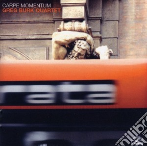 Greg Burk Quartet - Carpe Momentum cd musicale di Greg burk quartet