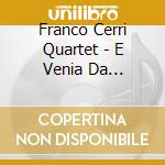 Franco Cerri Quartet - E Venia Da Campi..cerri