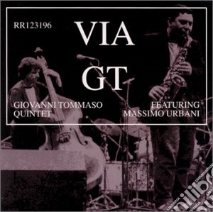 Giovanni Tommaso Quintet - Via Gt cd musicale di Giovanni Tommaso Quintet