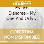Franco D'andrea - My One And Only Love cd