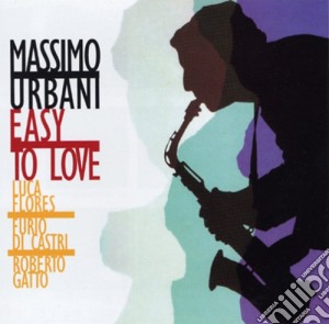 Massimo Urbani - Easy To Love cd musicale di Massimo Urbani