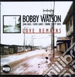 Bobby Watson - Love Remains
