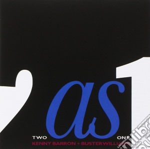 Kenny Barron & Buster Williams - Two As One cd musicale di Barron/buster Kenny