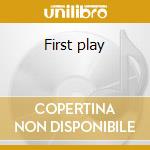 First play cd musicale di Piero odorici quarte