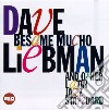 David Liebman - Besame Mucho And Other.. cd