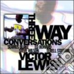 Victor Lewis Trio - Three Way Conversations