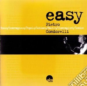 Pietro Condorelli - Easy cd musicale di Pietro Condorelli