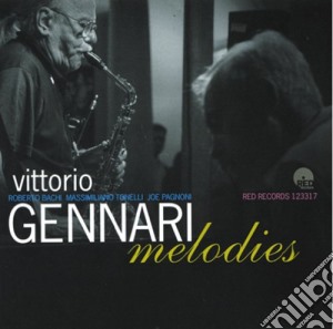 Vittorio Gennari - Melodies cd musicale di Vittorio Gennari