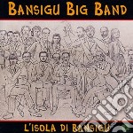 Bansigu Big Band - L Isola Di Bansigu
