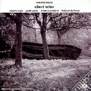 Maurizio Bucca - Silent Letter cd musicale di Maurizio Bucca
