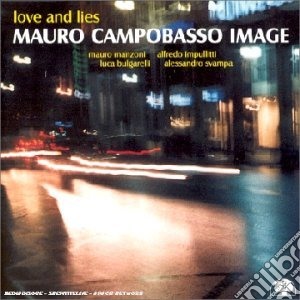Mauro Campobasso - Love And Lies cd musicale di Mauro Campobasso