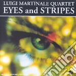 Luigi Martinale Quar - Eyes And Stripes