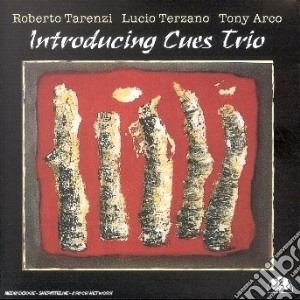 Tarenzi,t./terzano/a - Introducing Cues Trio cd musicale di T./terzano/a Tarenzi