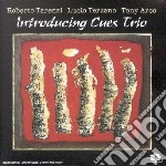 Tarenzi,t./terzano/a - Introducing Cues Trio