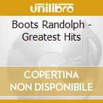 Boots Randolph - Greatest Hits cd musicale di Boots Randolph