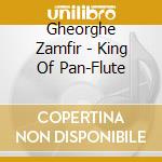 Gheorghe Zamfir - King Of Pan-Flute cd