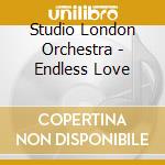Studio London Orchestra - Endless Love cd