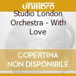 Studio London Orchestra - With Love cd