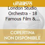 London Studio Orchestra - 18 Famous Film & Tv Hits cd