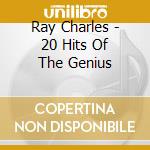 Ray Charles - 20 Hits Of The Genius cd