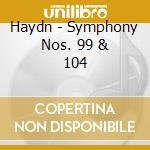 Haydn - Symphony Nos. 99 & 104 cd
