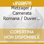 Metzager / Camerata Romana / Duvier Eugen / Bitzli / Goldmann - Famous Violoncello Works cd