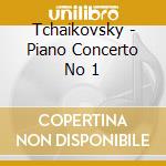 Tchaikovsky - Piano Concerto No 1 cd