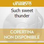 Such sweet thunder cd