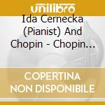 Ida Cernecka (Pianist) And Chopin - Chopin Piano Concerto No 1 In E Minor (Opus 2) cd