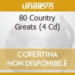 80 Country Greats (4 Cd) cd musicale di Terminal Video