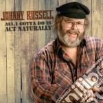 Johnny Russell - All I Gotta Do Is Act Naturally