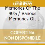 Memories Of The 40'S / Various - Memories Of The 40'S / Various cd