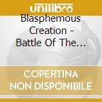 Blasphemous Creation - Battle Of The Ancients