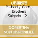 Michael / Garcia Brothers Salgado - 2 En 1 cd