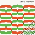 Christian Bland & The Revelators - The Unseens Green Obscene cd